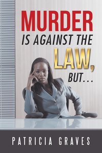 bokomslag Murder Is against the Law, but ...
