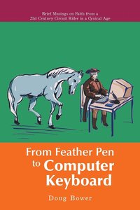 bokomslag From Feather Pen to Computer Keyboard