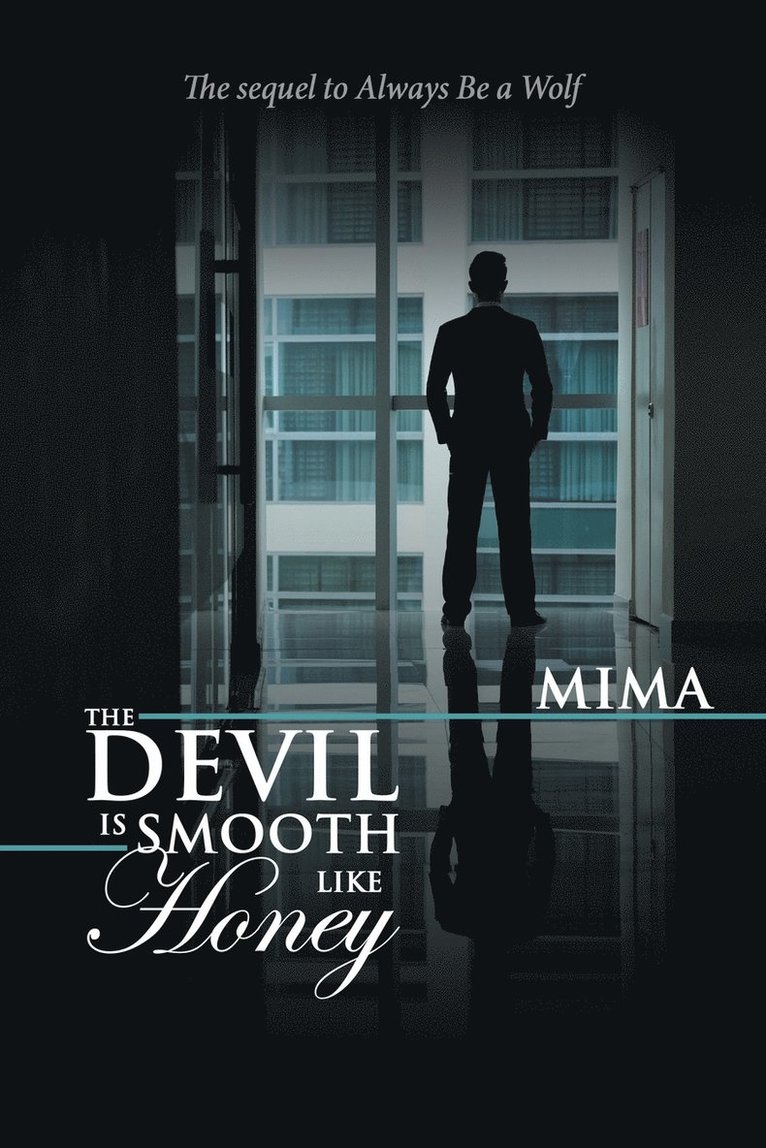 The Devil Is Smooth Like Honey 1