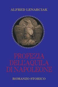 bokomslag Profezia dell'Aquila di Napoleone