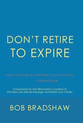 Don't Retire to Expire 1