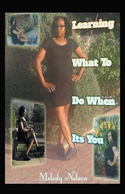 Melody Nelson - Learning What to Do When It'S You, Häftad