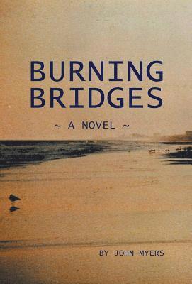 Burning Bridges 1