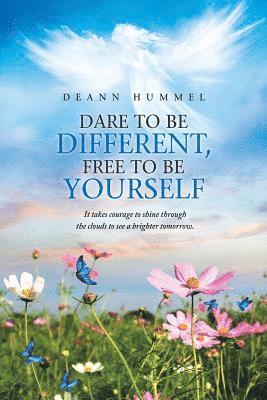 bokomslag Dare to Be Different, Free to Be Yourself