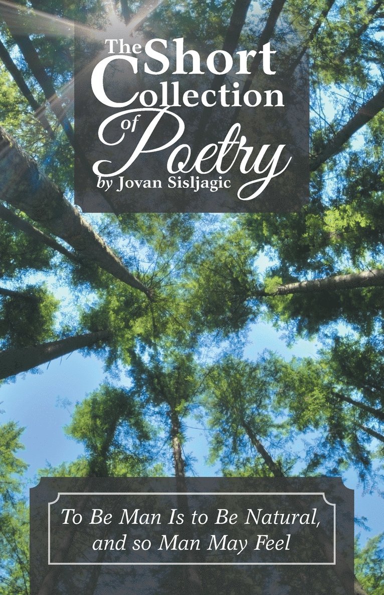 The Short Collection of Poetry by Jovan Sisljagic 1