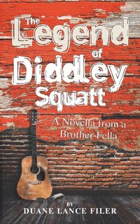 bokomslag The Legend of Diddley Squatt