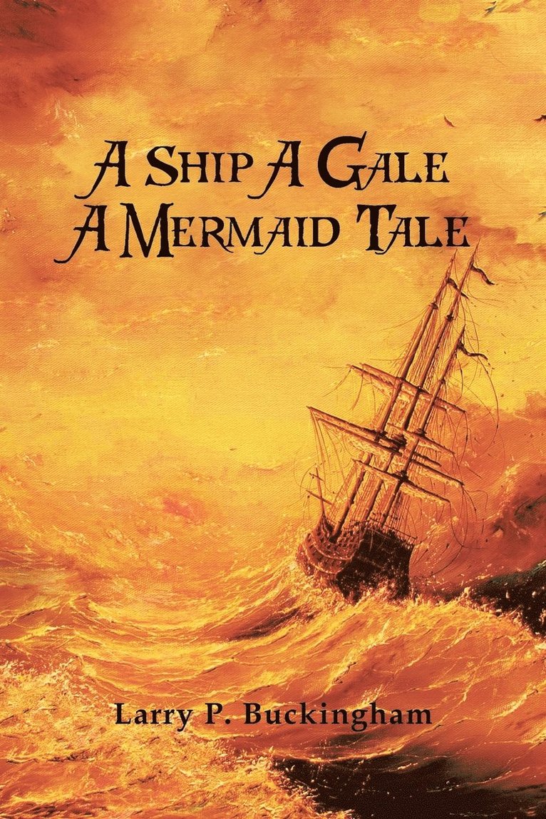 A Ship A Gale A Mermaid Tale 1