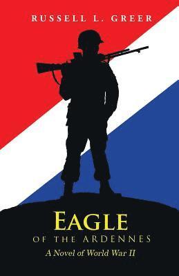 bokomslag Eagle of the Ardennes