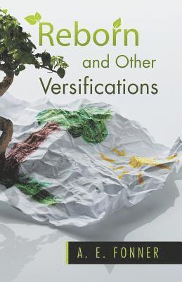 Reborn and Other Versifications 1