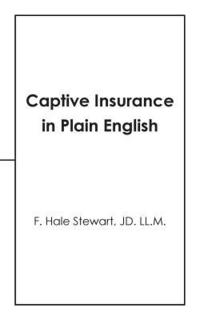 bokomslag Captive Insurance in Plain English