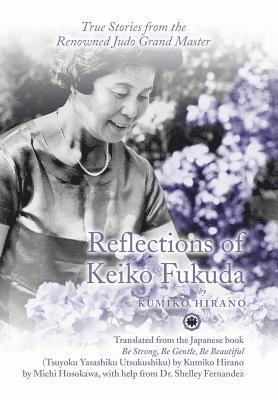 Reflections of Keiko Fukuda 1