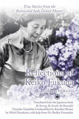 Reflections of Keiko Fukuda 1