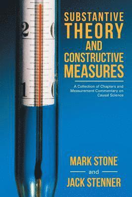 Substantive Theory and Constructive Measures 1
