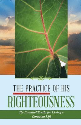 The Practice of His Righteousness 1