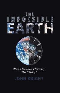 bokomslag The Impossible Earth