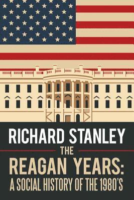 Richard Stanley - Reagan Years, Häftad