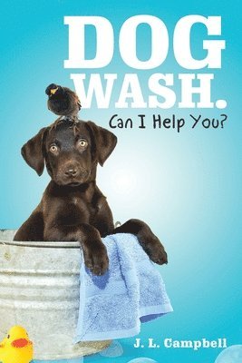 bokomslag Dog Wash. Can I Help You?