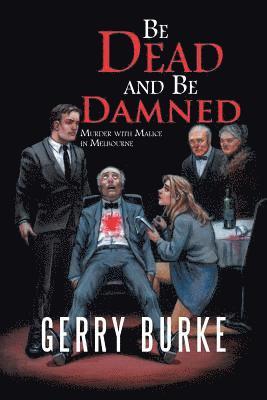 Gerry Burke - Be Dead and Be Damned, Häftad