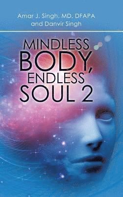 bokomslag Mindless Body, Endless Soul 2