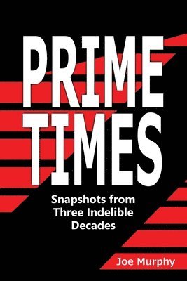 Joe Murphy - Prime Times, Häftad