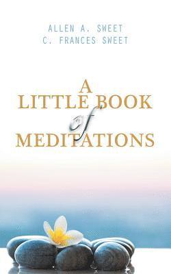 A Little Book of Meditations 1