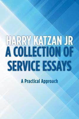 Harry Katzan Jr, Jr. Katzan, Harry - Collection of Service Essays, Häftad