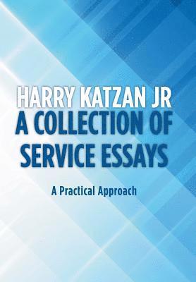 A Collection of Service Essays 1