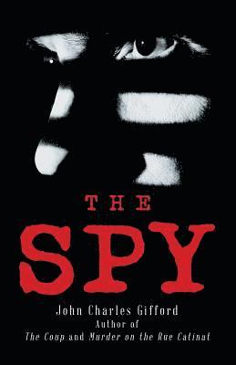 John Charles Gifford - Spy, Häftad