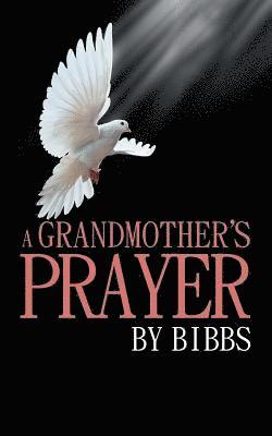 A Grandmother'S Prayer 1