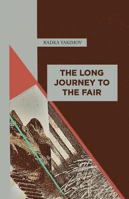 The Long Journey to the Fair 1