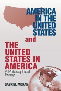 bokomslag America in the United States and the United States in America