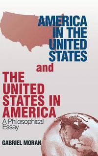 bokomslag America in the United States and the United States in America