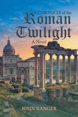 bokomslag Chronicle of the Roman Twilight