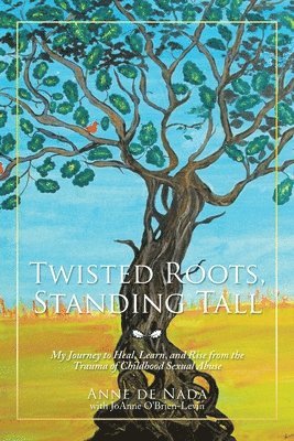 Twisted Roots, Standing Tall 1