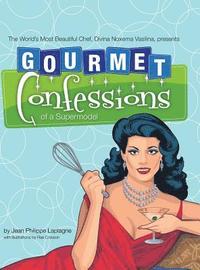 bokomslag Gourmet Confessions of a Supermodel