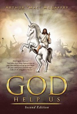 Arthur Mac McCaffry, Arthur "Mac" McCaffry - God Help Us, Inbunden