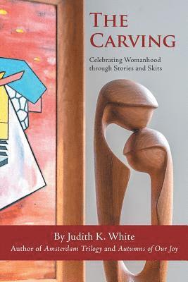 Judith K White - Carving, Häftad