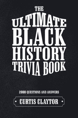 bokomslag Ultimate Black History Trivia Book