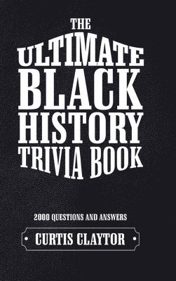 bokomslag Ultimate Black History Trivia Book
