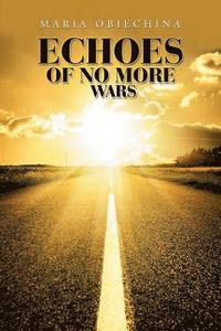 bokomslag Echoes of No More Wars