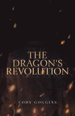 Cody Goggins - Dragon's Revolution, Häftad