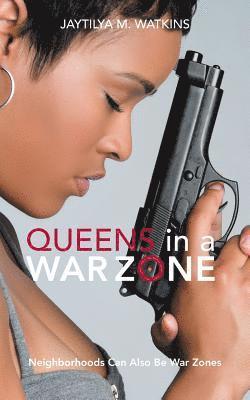 Queens in a War Zone 1