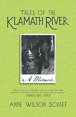 Anne Wilson Schaef - Tales of the Klamath River, Häftad