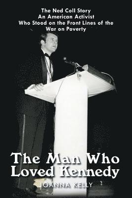 Joanna Kelly - Man Who Loved Kennedy, Häftad