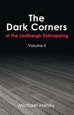 The Dark Corners of the Lindbergh Kidnapping 1