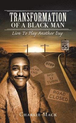 Charlie Mack - Transformation of a Black Man, Häftad