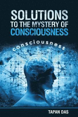 bokomslag Solutions to the Mystery of Consciousness