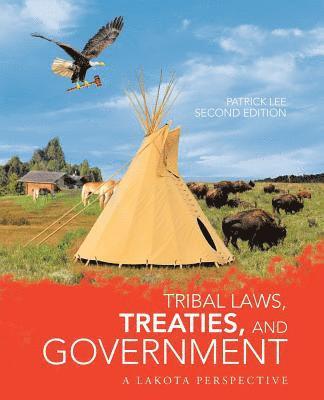 Patrick Lee - Tribal Laws, Treaties, and Government, Häftad
