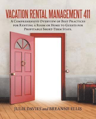 Julie Davies, Breanne Ellis - Vacation Rental Management 411, Häftad