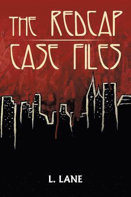 L Lane, L. Lane - Redcap Case Files, Häftad